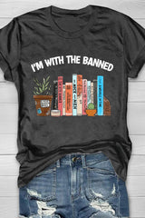 I'm With The Banned Book Lover Shirt