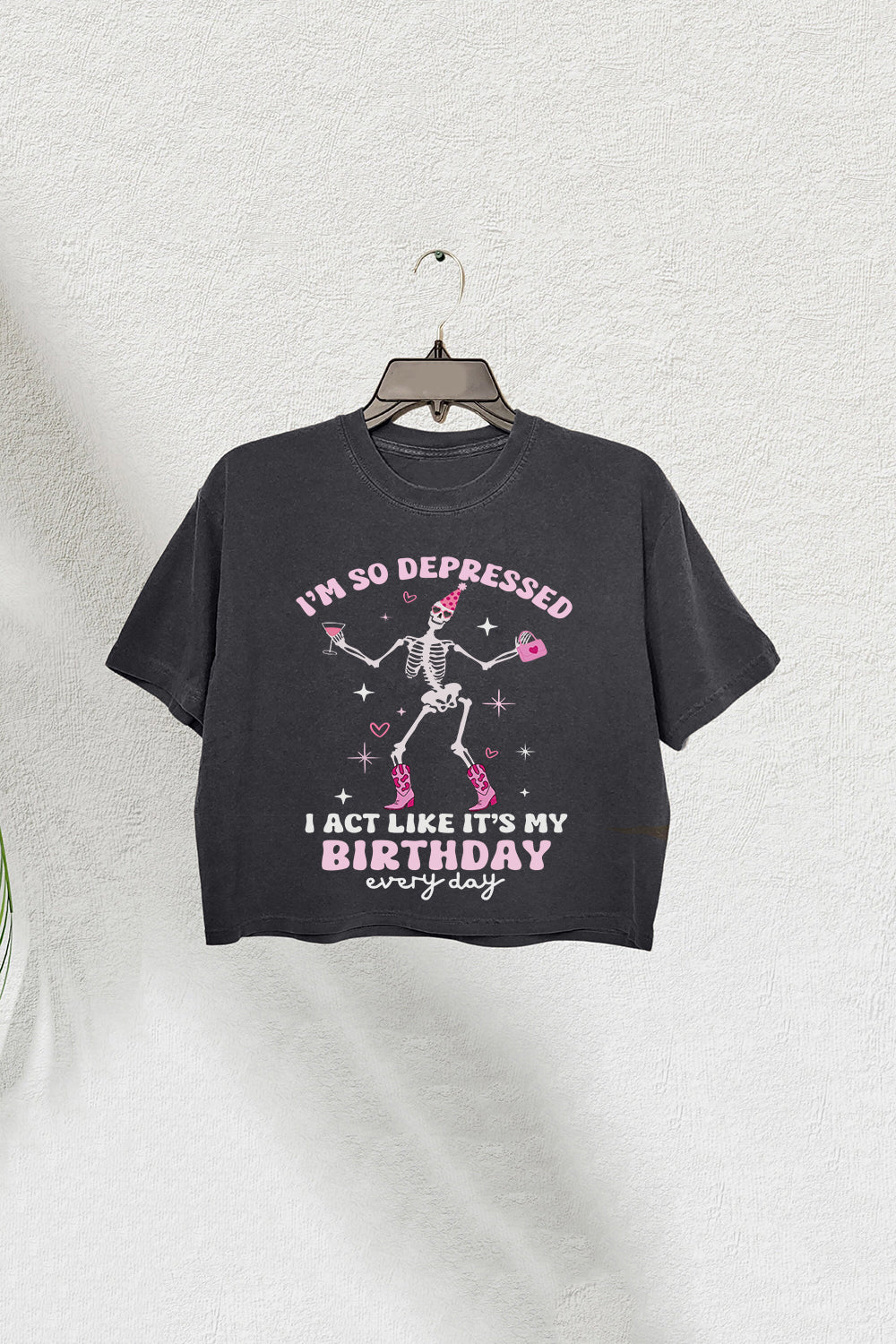 I'm So Depressed I Act Like It's My Birthday Crop Tee For Women