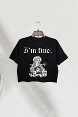 I'm Fine Dark Humour Crop Tee For Women