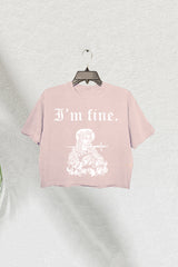 I'm Fine Dark Humour Crop Tee For Women