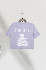 I'm Fine Dark Humour Crop Tee For Women