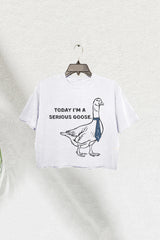 Today I'm a Serious Goose Crop Tee For Women