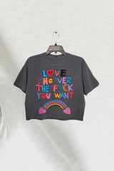 Love Whoever The F.ck You Want LGBQT Crop Tee For Women