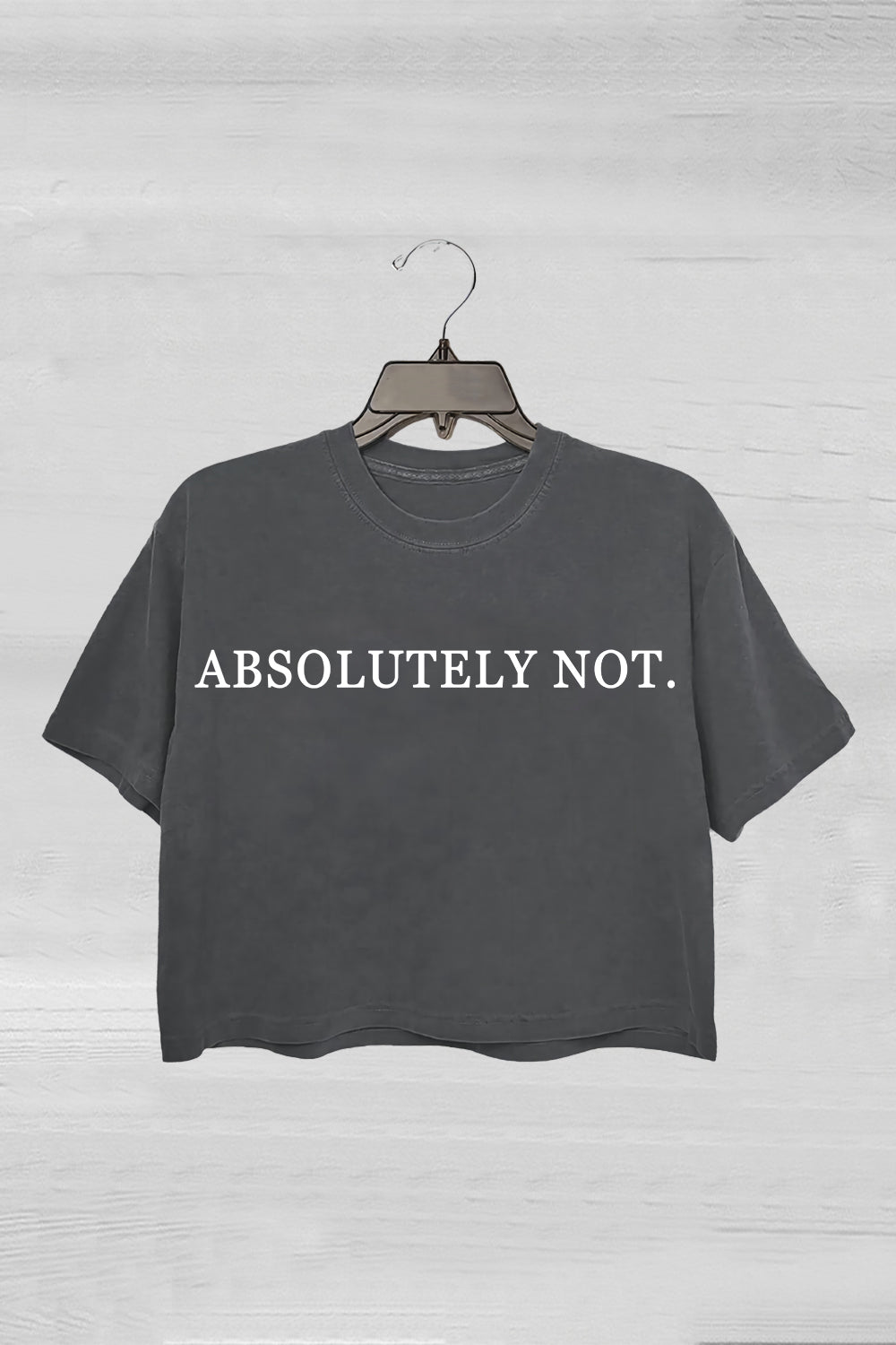 Absolutely Not Crop Tee For Women