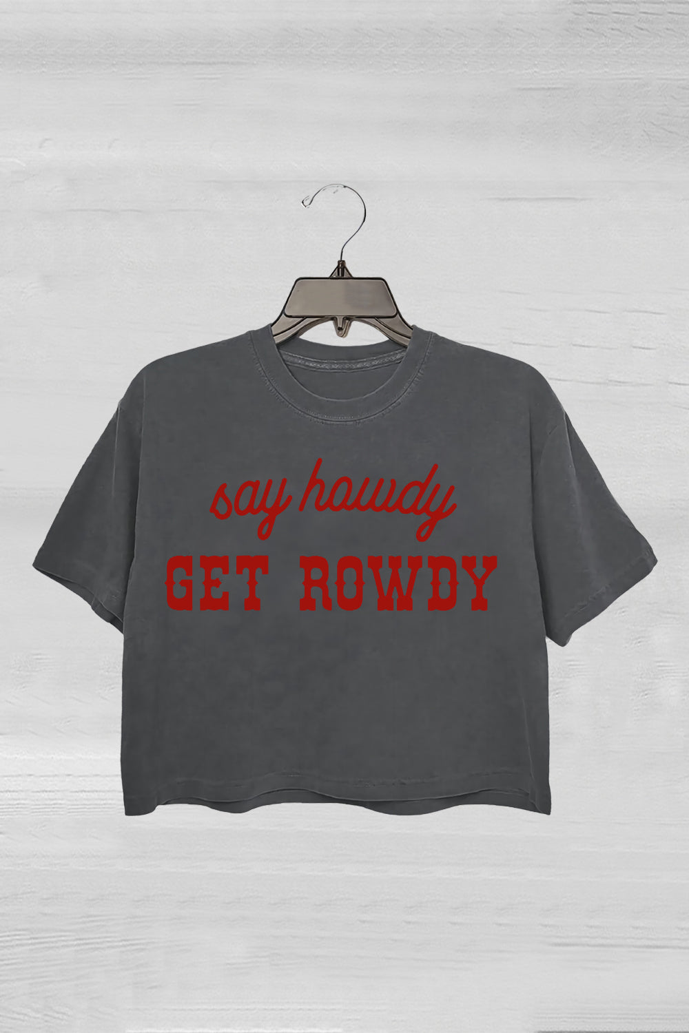 Say Howdy Get Rowdy Western Crop Tee For Women