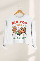 Did You Try Icing It  Croped Sweatshirt For Women