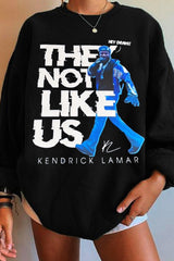 kendrick Not like US  sweatshirt