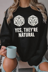 YES, THEY’RE NATURAL sweatshirt