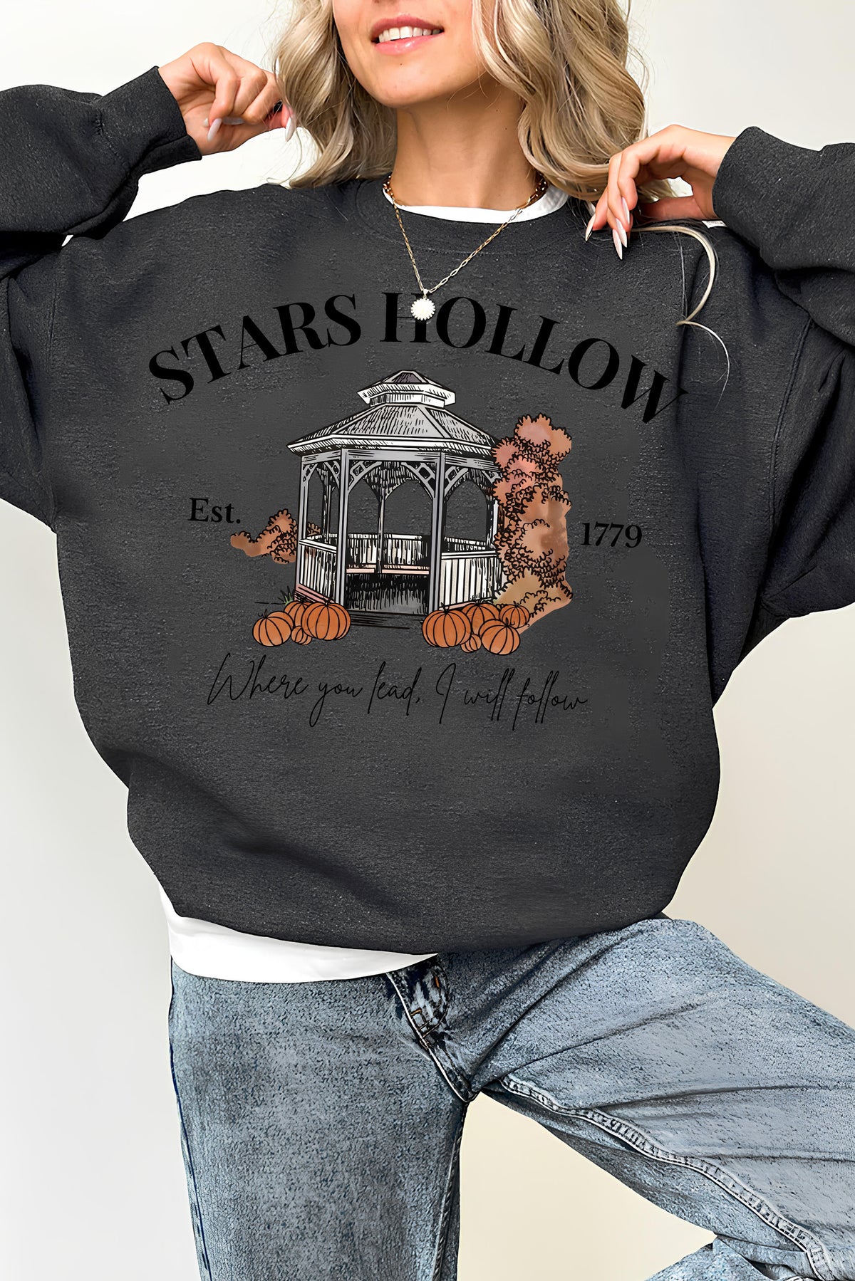 Stars Hollow Where You Lead I Will Follow Sweatshirt For Women