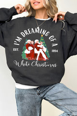 I'm dreaming of a white christmas  Sweatshirt  For Women