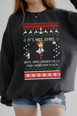 It's Not Christmas Until Hans Gruber Falls From Nakatomi Plaza Toddler  Fleece Sweatshirt For Women