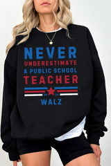 Plush Never Underestimate A Public School Teacher Sweatshirt For Women