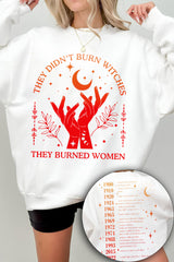 They Didn't Burn Witches They Burned Women Fleece Sweatshirt For Women