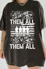 "We Don't Know Them All But We Owe Them All"Independence Day Tee For Women