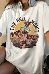 The Hell I Won't Tee For Women