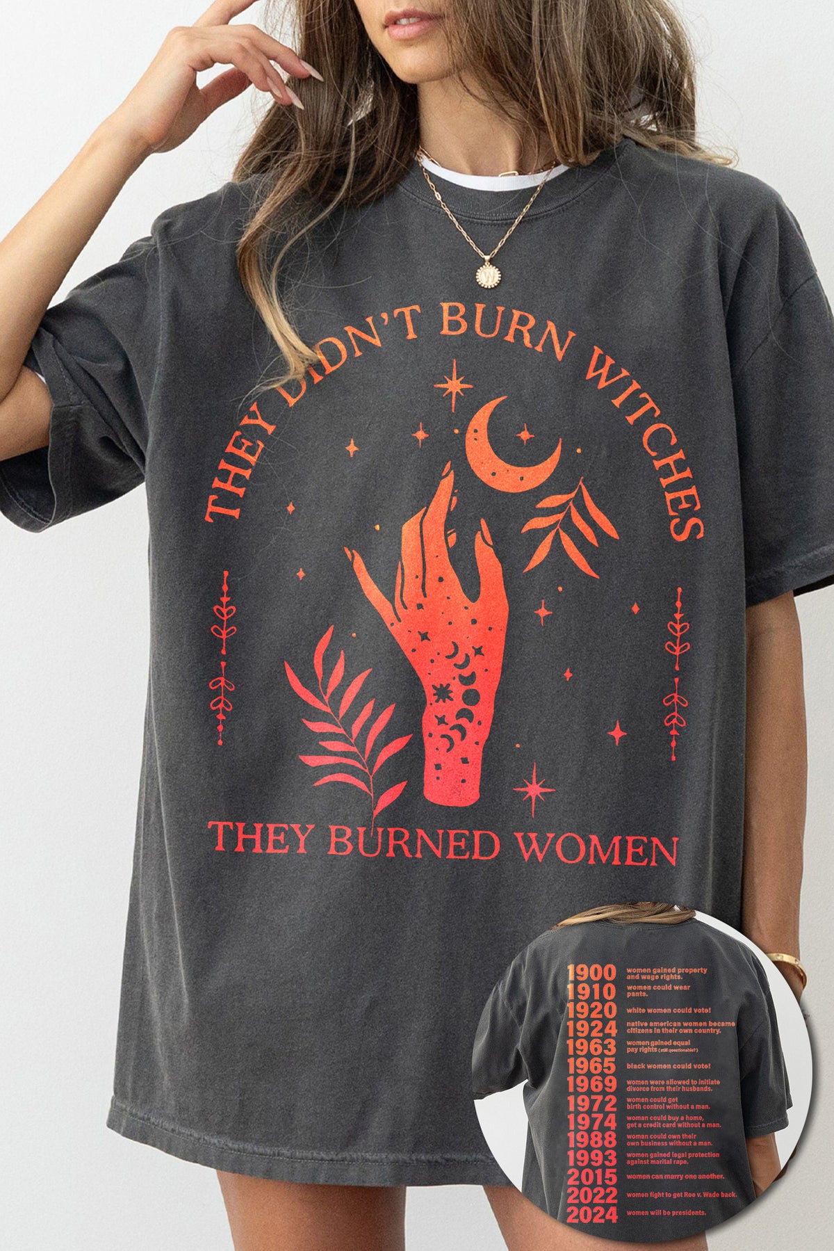 They Didn't Burn Witches They Burned Women  Tee For Women