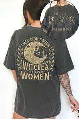 They Didn't Burn Witches They Burned Women Feminist Witch Tee For Women