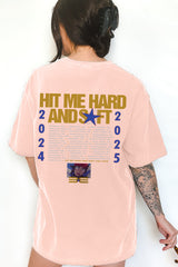 Hit Me Hard And Soft Tee For Women