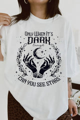 Only When It Is Dark Can You See Stars Women Right Tee For Women