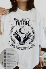 Only When It Is Dark Can You See Stars Women Right Tee For Women