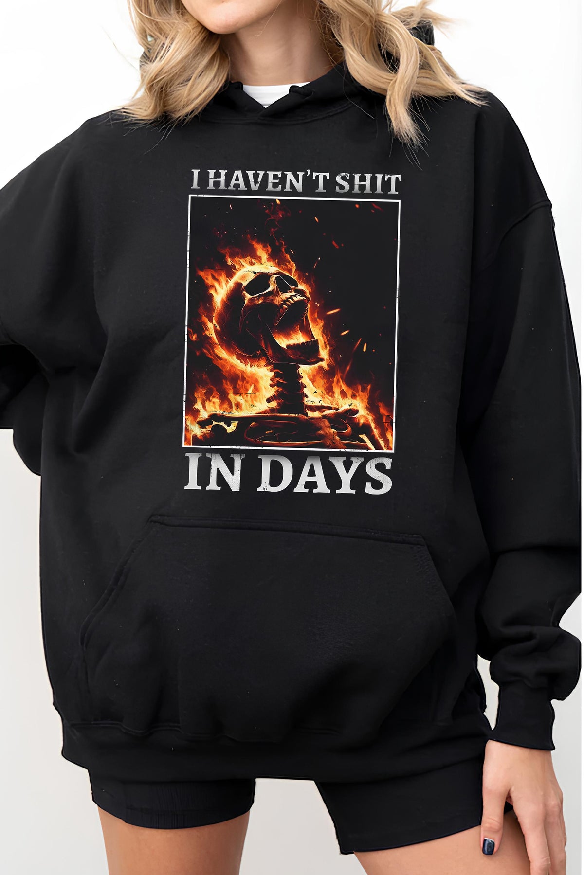 I Haven't Shit in Days Hoodies For Women