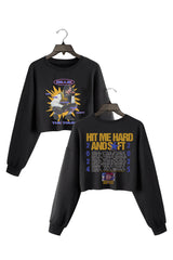 Hit Me Hard And Soft Crop Sweatshirt For Women